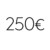 250 €